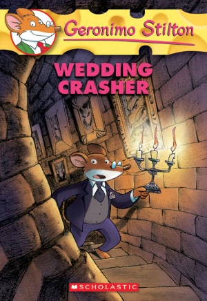Wedding Crasher (Geronimo Stilton Series #28) (Turtleback School & Library Binding Edition)