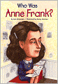 Who Was Anne Frank? (Turtleback School & Library Binding Edition)