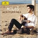 Mediterráneo by Miloš Karadaglic: CD Cover