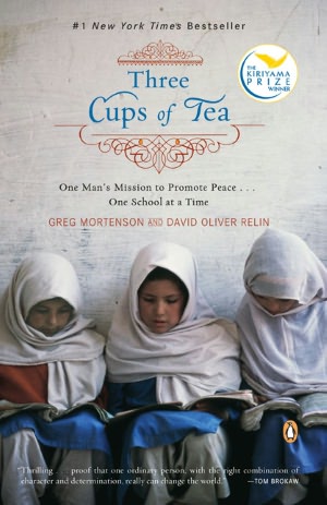 Three Cups of Tea: One Man's Mission to Promote Peace... One School at a Time (Turtleback School & Library Binding Edition)