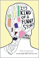 It's Kind Of A Funny Story (Turtleback School & Library Binding Edition)