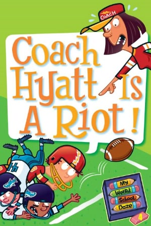 Coach Hyatt Is A Riot! (Turtleback School & Library Binding Edition)