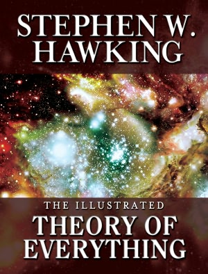 The Theory of Everything: The Origin and Fate of the Universe