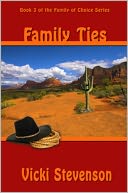 download Family Ties : Book 3 in The Family of Choice Series book
