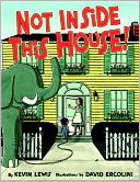 Not Inside This House!