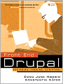 Front End Drupal: Designing, Theming, Scripting