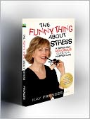 The Funny Thing about Stress
