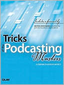 Tricks of the Podcasting Masters