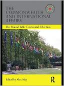 The Commonwealth and International Affairs by Edited by Alex May: NOOK Book Cover
