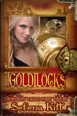 A Modern Wicked Fairy Tale: Goldilocks (Erotic Erotica Romance Suspense)