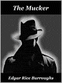The Mucker (Originally published serially as 