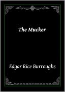 download The Mucker (Originally published serially as 