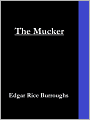 The Mucker (Originally published serially as 