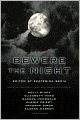 Bewere the Night