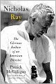 Nicholas Ray: The Glorious Failure of an American Director