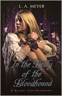 In The Belly Of The Bloodhound (Turtleback School & Library Binding Edition)
