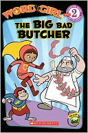 The Big Bad Butcher (Turtleback School & Library Binding Edition)