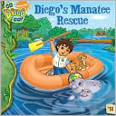 Diego's Manatee Rescue (Turtleback School & Library Binding Edition)