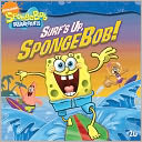 Surf's Up, SpongeBob! (Turtleback School & Library Binding Edition)