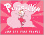 Priscilla and the Pink Planet (Turtleback School & Library Binding Edition)