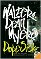 Dope Sick (Turtleback School & Library Binding Edition)