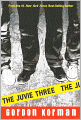 The Juvie Three (Turtleback School & Library Binding Edition)