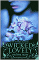 Wicked Lovely (Wicked Lovely Series #1) (Turtleback School & Library Binding Edition)