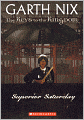 Superior Saturday (Turtleback School & Library Binding Edition)