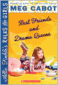 Best Friends And Drama Queens (Turtleback School & Library Binding Edition)