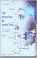 The Adoration Of Jenna Fox (Turtleback School & Library Binding Edition)