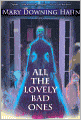 All the Lovely Bad Ones (Turtleback School & Library Binding Edition)