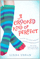 A Crooked Kind Of Perfect (Turtleback School & Library Binding Edition)