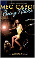 Being Nikki (Turtleback School & Library Binding Edition)