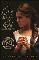 A Curse Dark as Gold (Turtleback School & Library Binding Edition)