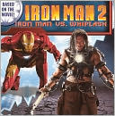 Iron Man 2: Iron Man Vs. Whiplash (Turtleback School & Library Binding Edition)