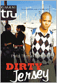 Dirty Jersey (Turtleback School & Library Binding Edition)