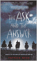 The Ask and the Answer (Chaos Walking Series #2)