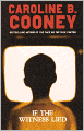 If The Witness Lied (Turtleback School & Library Binding Edition)