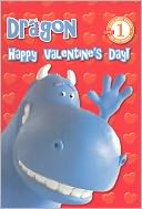 Happy Valentine's Day, Dragon! (Turtleback School & Library Binding Edition)