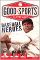 Baseball Heroes (Turtleback School & Library Binding Edition)