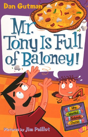 Mr. Tony Is Full Of Baloney! (Turtleback School & Library Binding Edition)