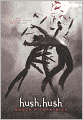 Hush, Hush (Turtleback School & Library Binding Edition)