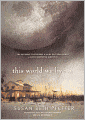 This World We Live In (Turtleback School & Library Binding Edition)