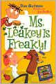 Ms. Leakey Is Freaky! (My Weird School Daze Series #12) (Turtleback School & Library Binding Edition)