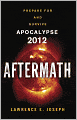 Aftermath: Prepare for and Survive Apocalypse 2012