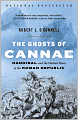 The Ghosts of Cannae: Hannibal and the Darkest Hour of the Roman Republic