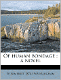 Of Human Bondage