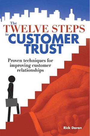 The Twelve Steps to Customer Trust