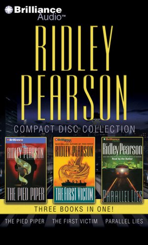 Ridley Pearson CD Collection: The Pied Piper, The First Victim, Parallel Lies
