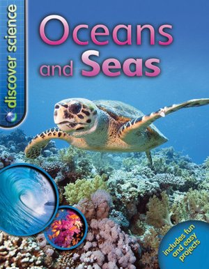 Discover Science: Oceans and Seas